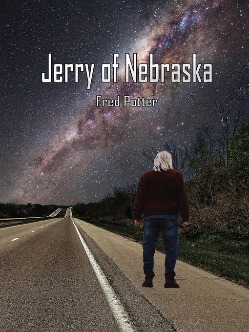 Title details for Jerry of Nebraska by Fred Potter - Available